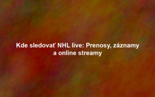 Kde sledovať NHL live: Prenosy, záznamy a online streamy
