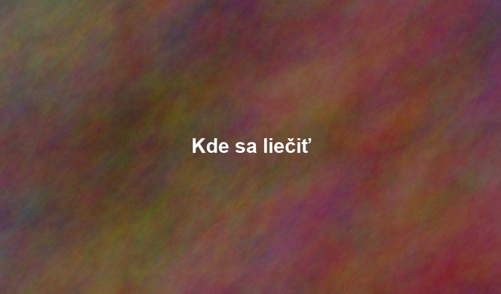 Kde sa liečiť