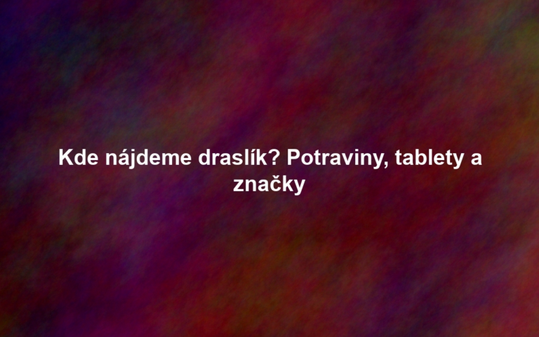 Kde nájdeme draslík? Potraviny, tablety a značky