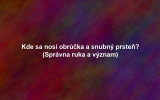 Kde sa nosí obrúčka a snubný prsteň? (Správna ruka a význam)