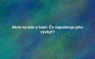 Akné na tele a tvári: Čo signalizuje jeho výskyt?