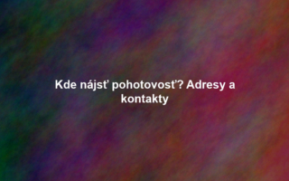 Kde nájsť pohotovosť? Adresy a kontakty