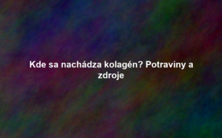 Kde sa nachádza kolagén? Potraviny a zdroje