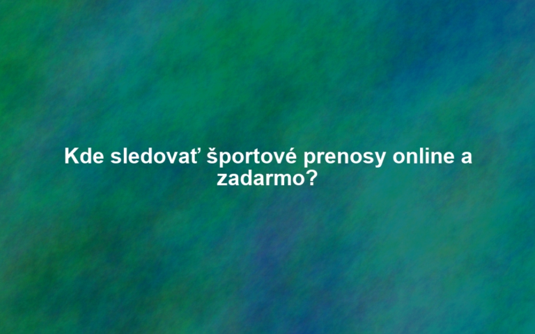 Kde sledovať športové prenosy online a zadarmo?