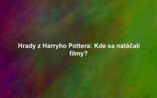 Hrady z Harryho Pottera: Kde sa natáčali filmy?